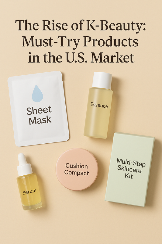 The Rise of K-Beauty: Must-Try Products in the U.S. Market